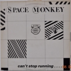 Space Monkey ''Can't Stop Running...'' 1983 Maxi